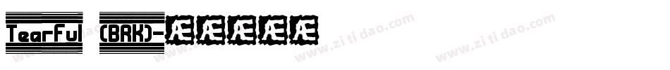 Tearful (BRK)字体转换